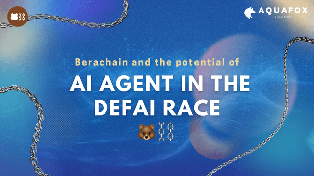 Berachain and the Potential of AI Agents in the DeFAI Race
