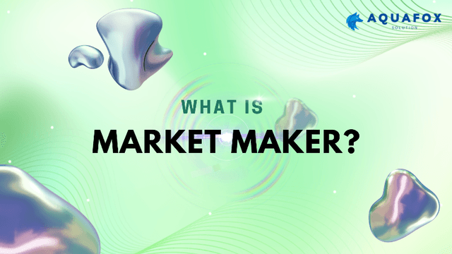What is Market Maker?